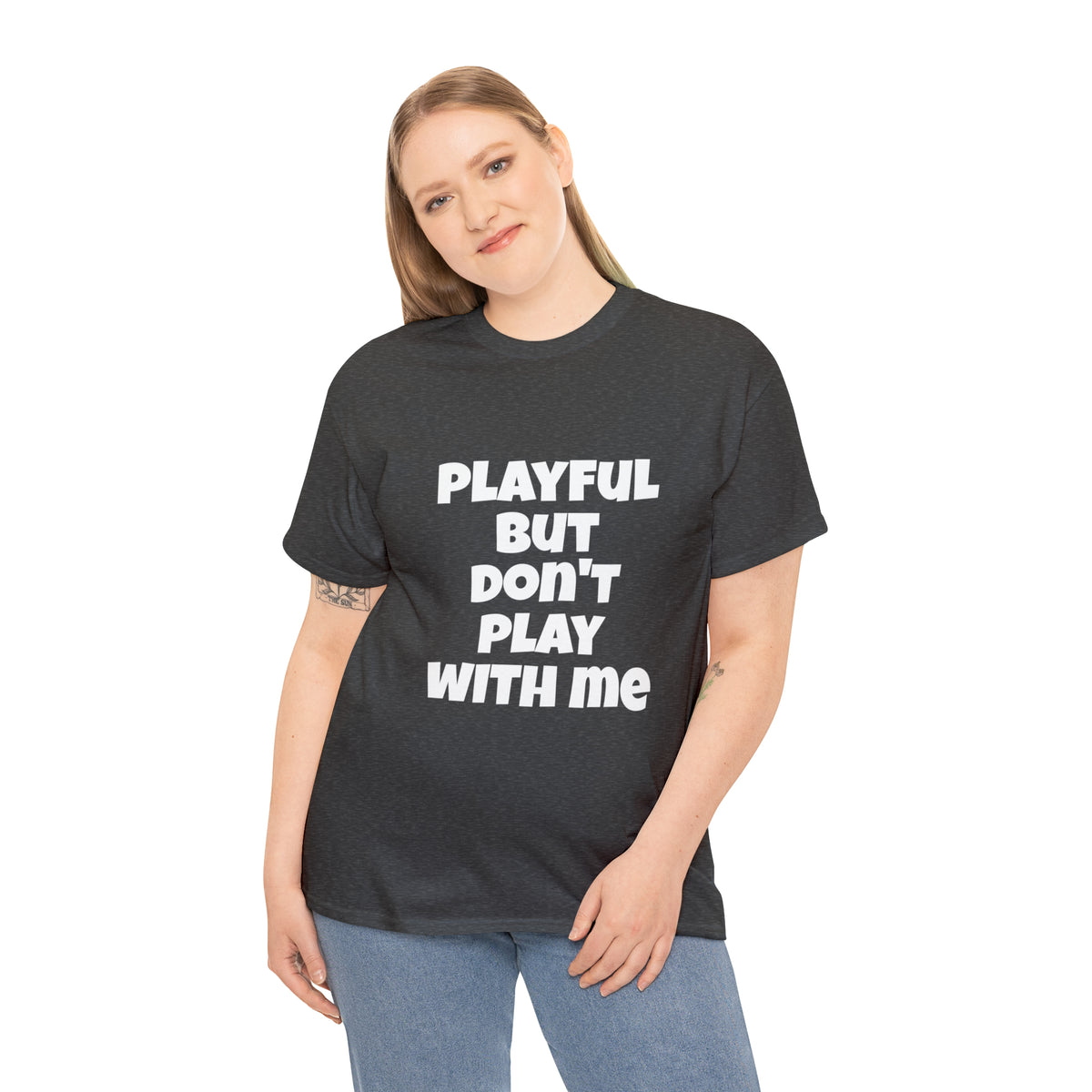Playful But Don't Play With Me (Unisex) Heavy Cotton Tee