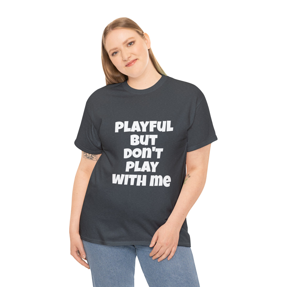 Playful But Don't Play With Me (Unisex) Heavy Cotton Tee