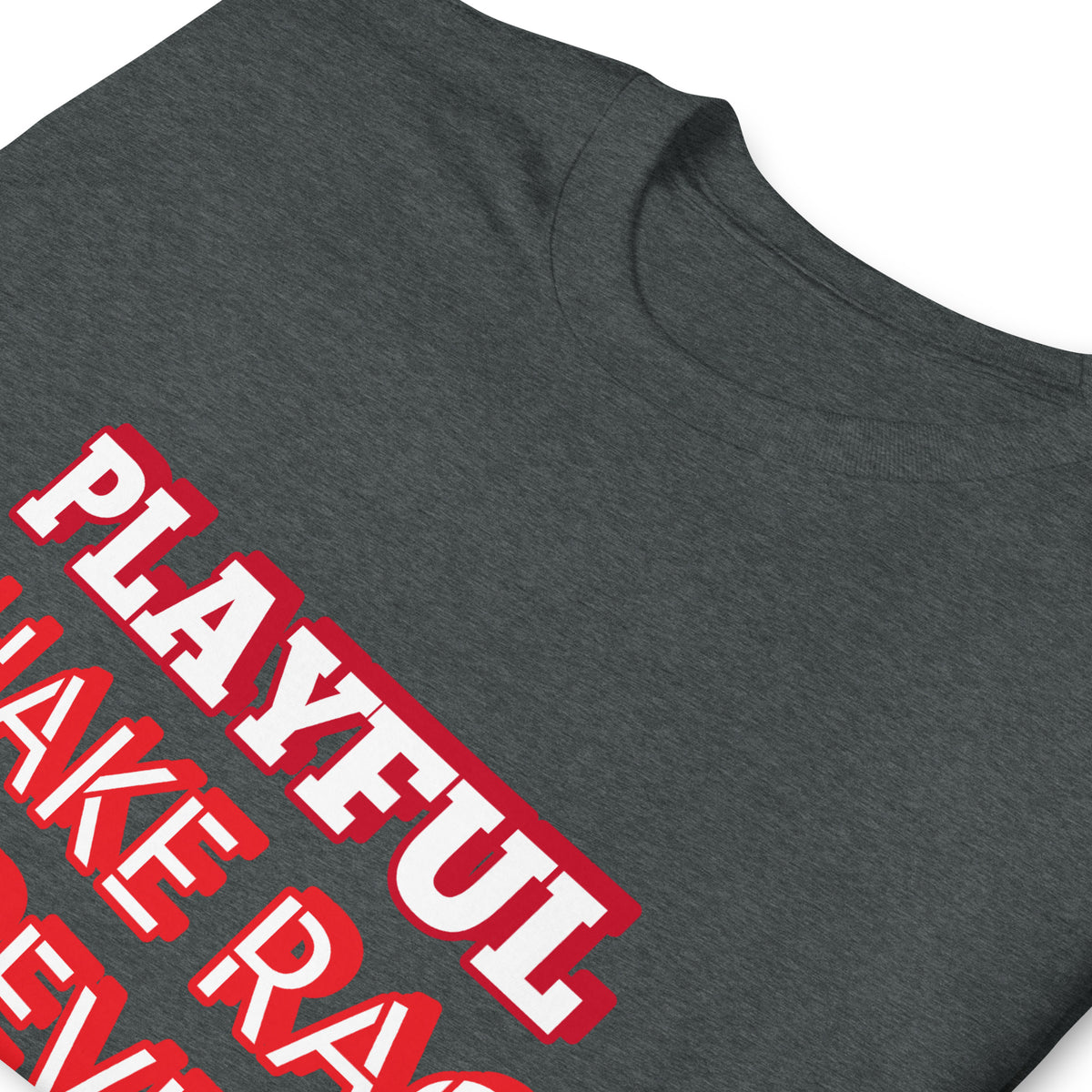 Playful X Shake Rag Forever (Unisex) T-Shirt