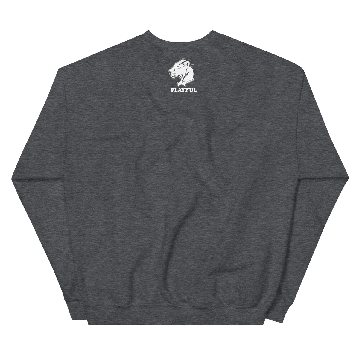 Too Playful To GAF (Unisex) Sweatshirt