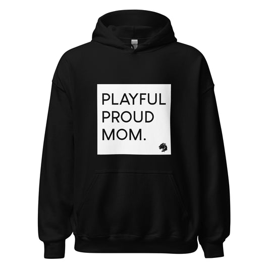 Playful Proud Mom Hoodie