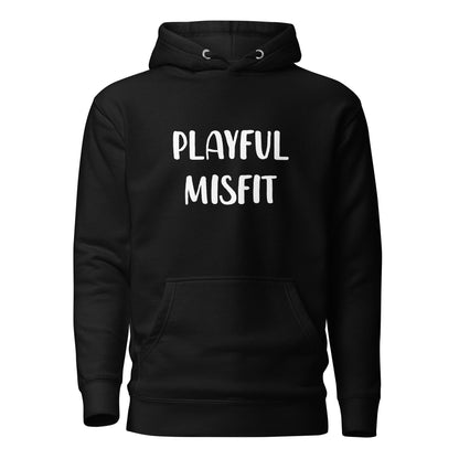 Playful Misfit (Unisex) Hoodie