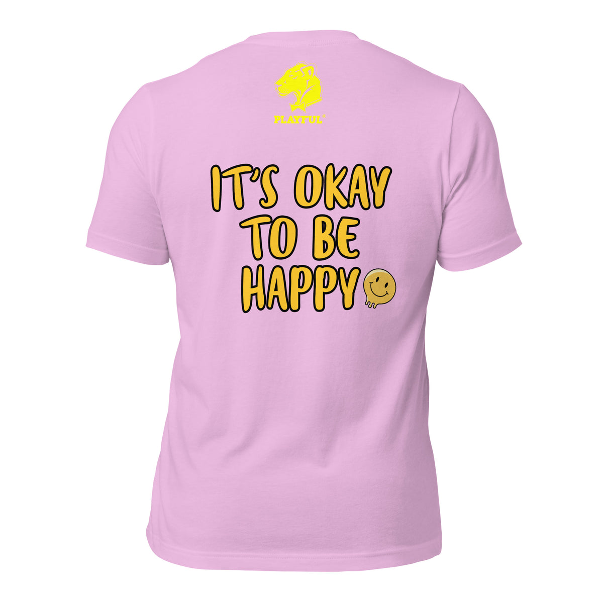 Playful Lifestyle (It's Ok To Be Happy) (Unisex) Tee