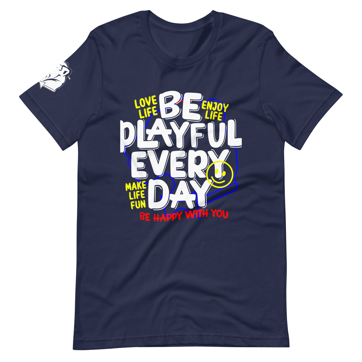 Be Playful Every Day (Unisex) T-Shirt