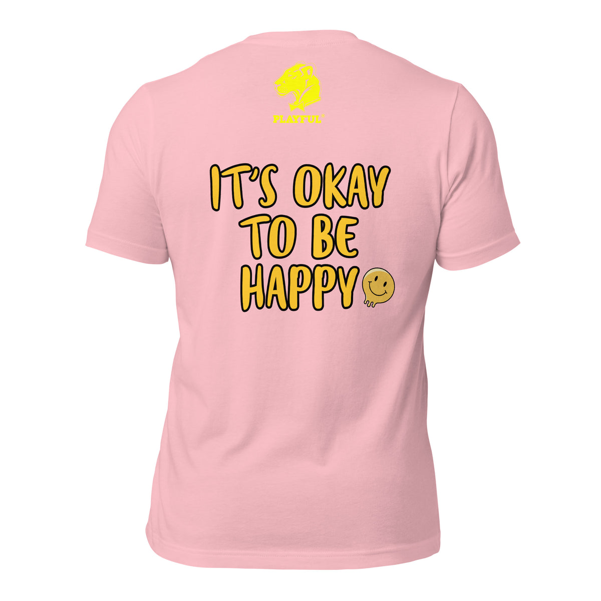 Playful Lifestyle (It's Ok To Be Happy) (Unisex) Tee
