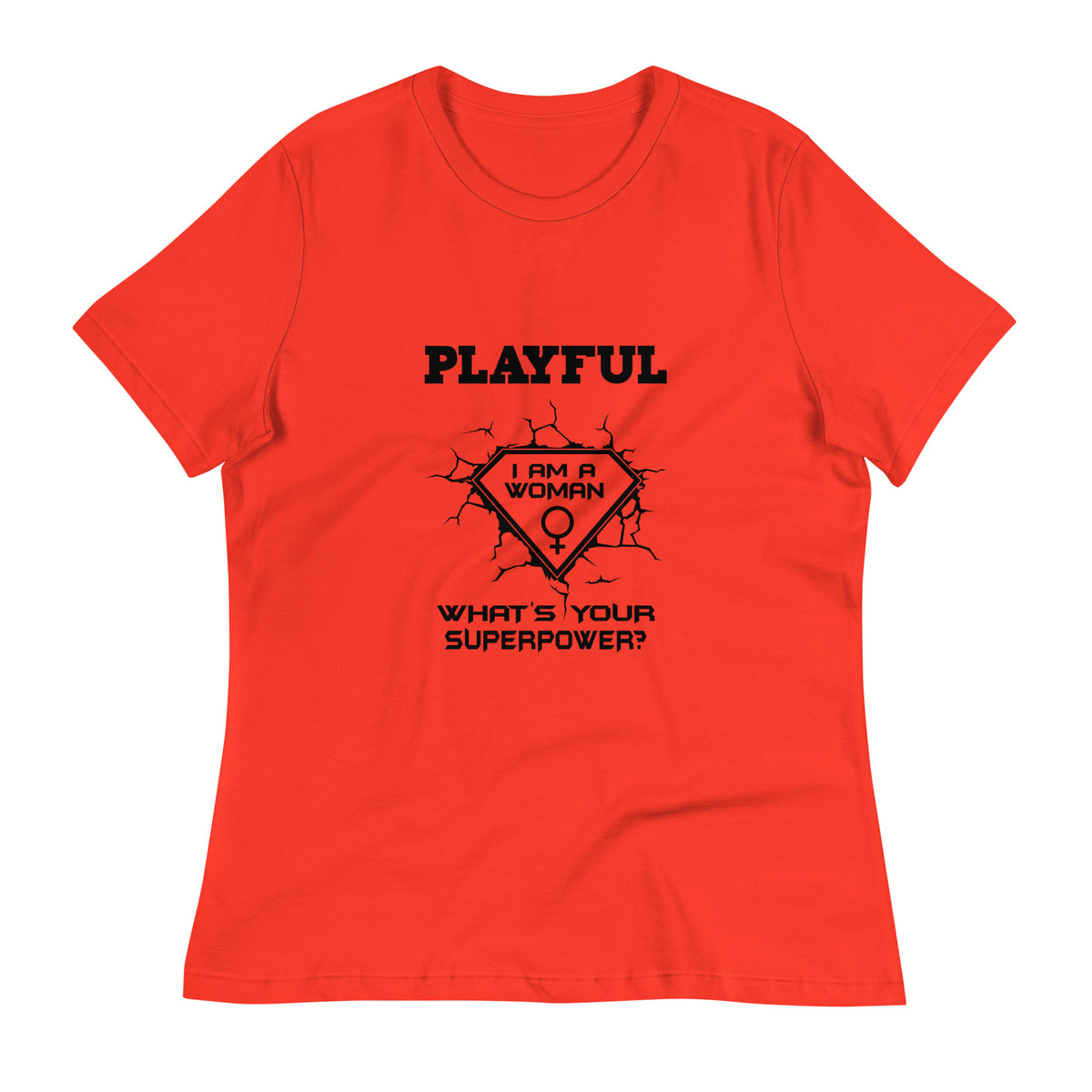 Playful I Am A Woman Relaxed T-Shirt