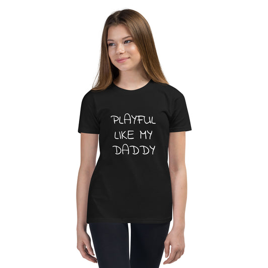 Playful Like My Daddy Youth T-Shirt