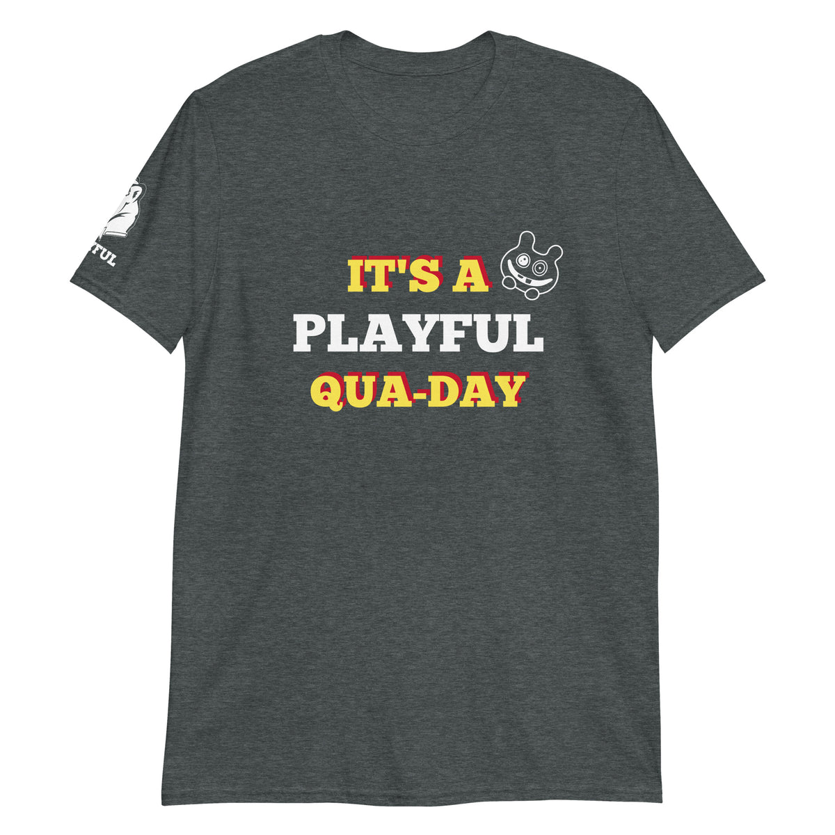 It's A Playful Qua-Day Short-Sleeve Unisex T-Shirt