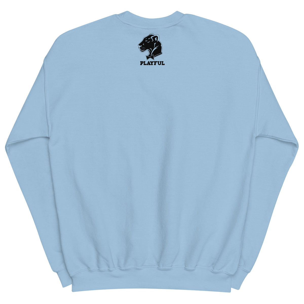 Playful Just Be Playful (Unisex) Sweatshirt