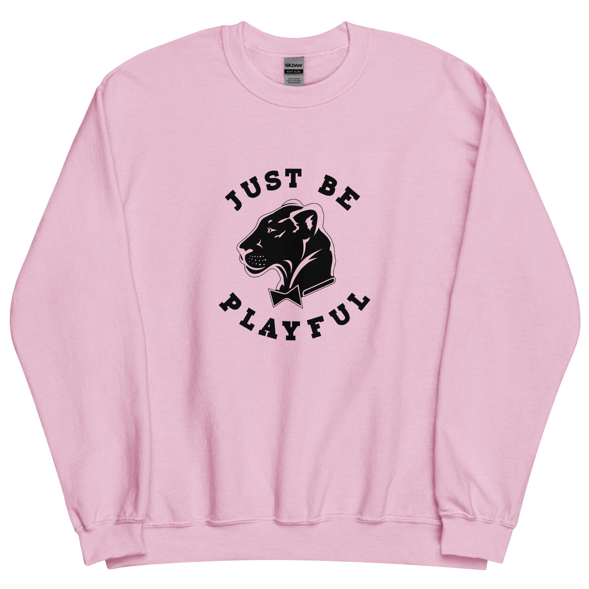 Playful Just Be Playful (Unisex) Sweatshirt