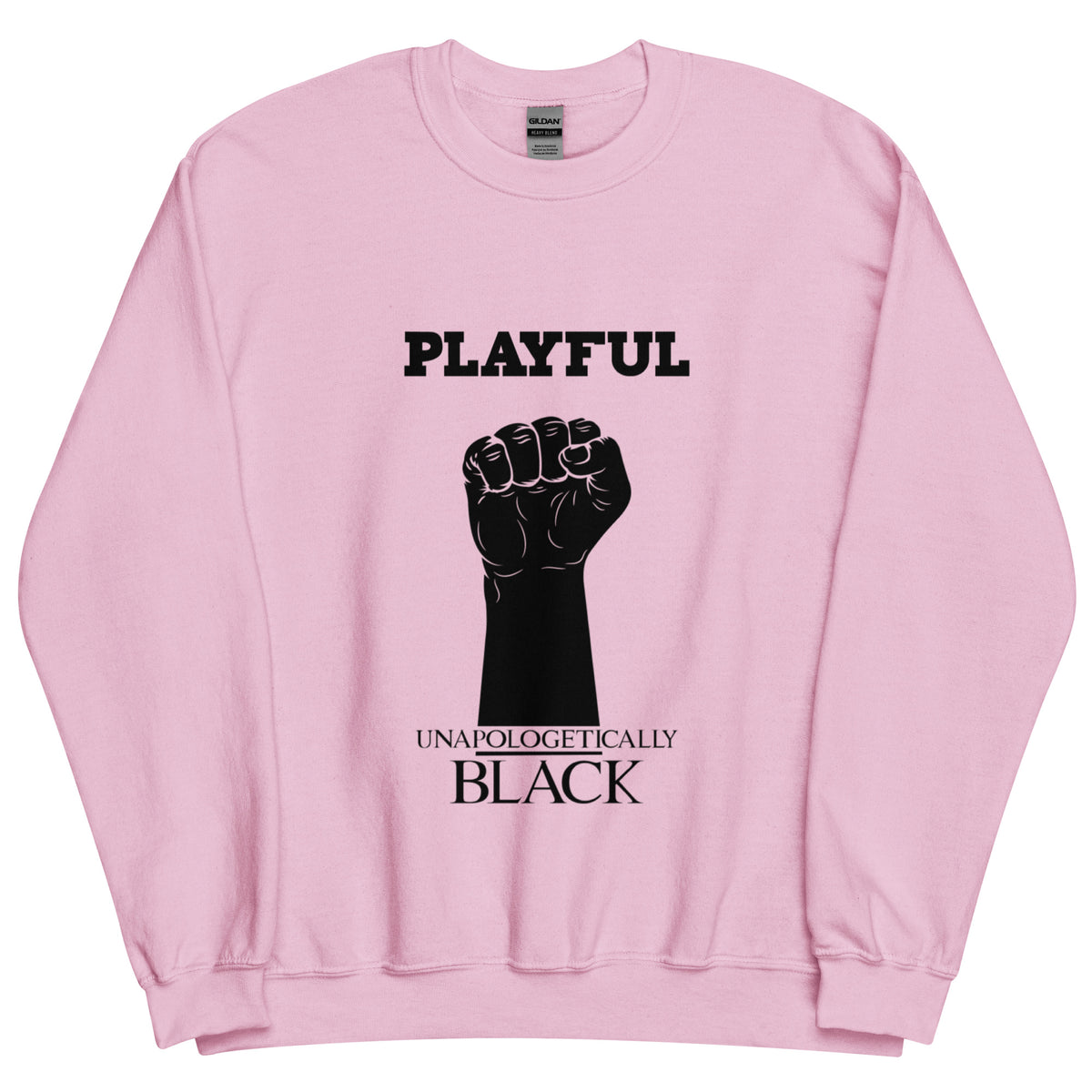 Playful Unapologetically Black (Unisex) Sweatshirt