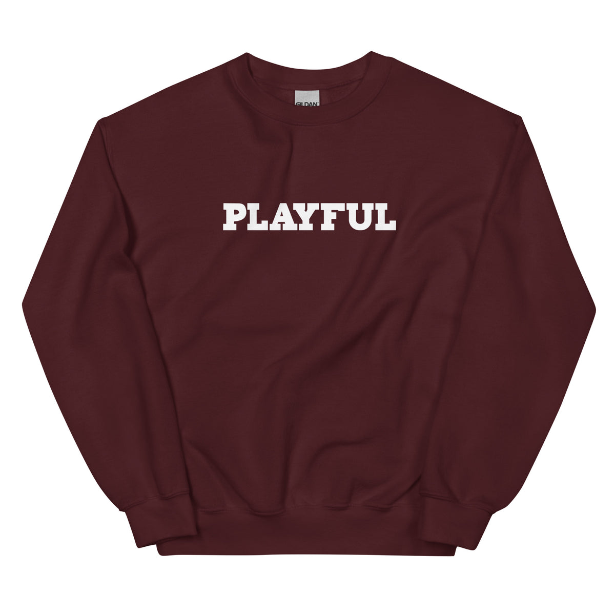 Playful (Just Be Happy) (Unisex) Sweatshirt