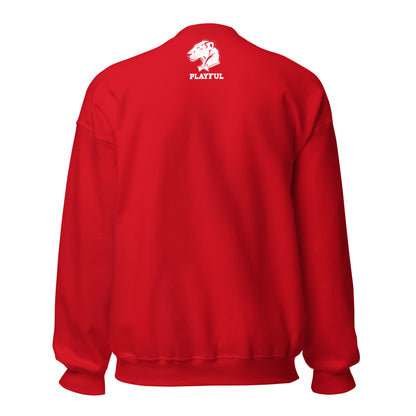 Playful & Never Broken Again... (Unisex) Sweatshirt