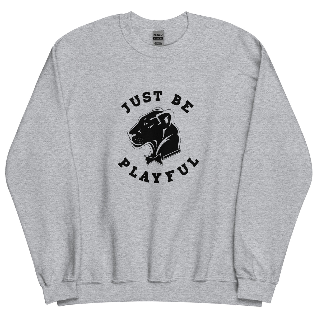 Playful Just Be Playful (Unisex) Sweatshirt
