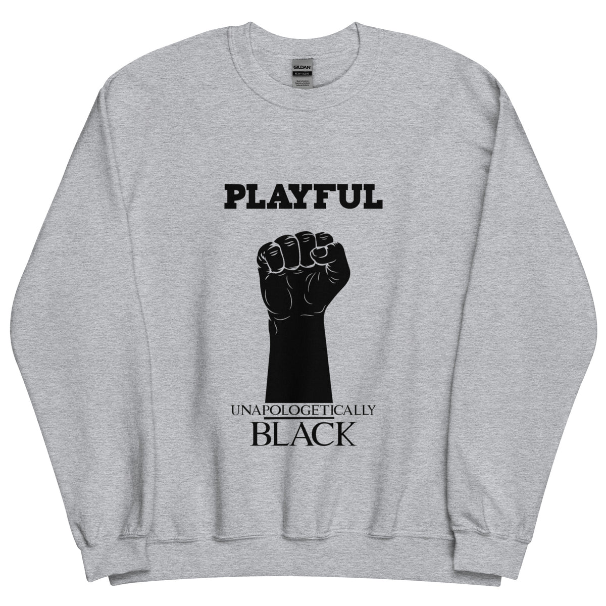 Playful Unapologetically Black (Unisex) Sweatshirt