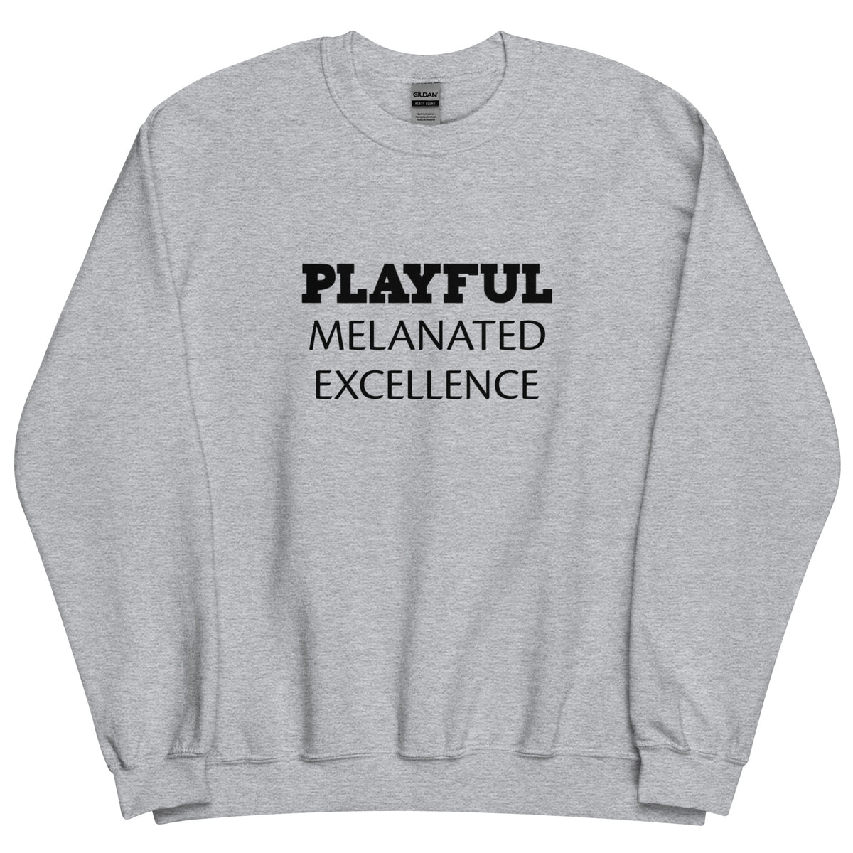 Playful Melanated Excellence (Unisex) Sweatshirt