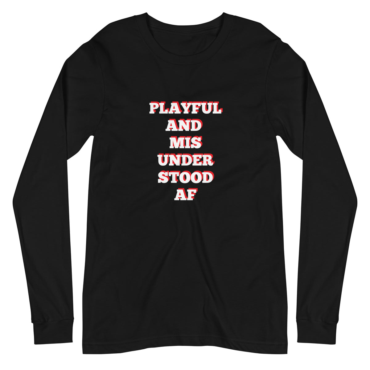 Playful & Misunderstood AF (Unisex) Long Sleeve Tee