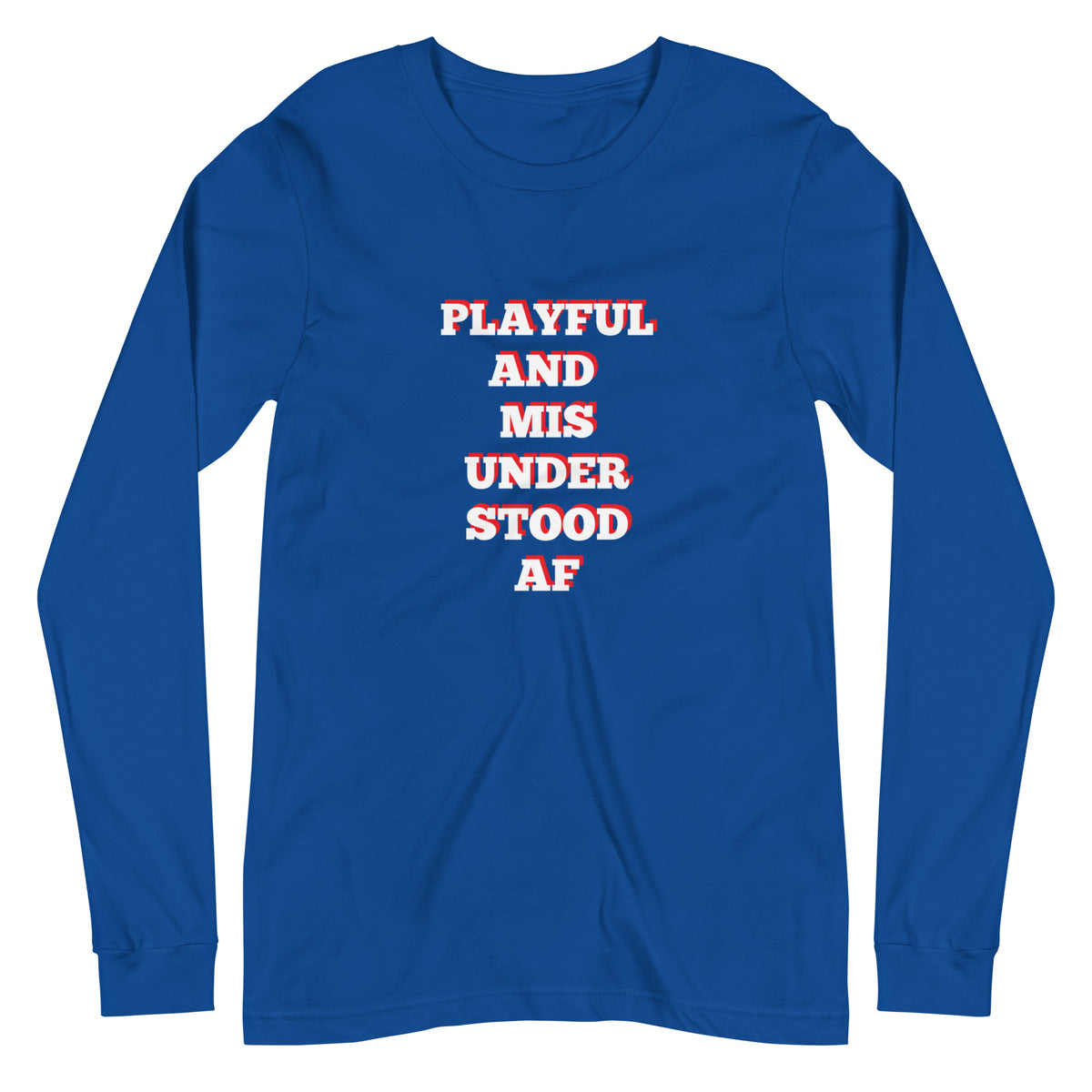 Playful & Misunderstood AF (Unisex) Long Sleeve Tee
